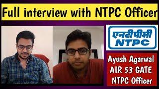 Full Interview with NTPC E-2 Employee | AIR 53 In GATE | NTPC Job,Training, GD,PI ,GATE Prepration |