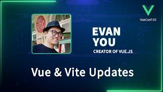 Vue & Vite Updates | VueConf US 2024