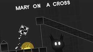 MARY ON A CROSS - Geometry Dash Layout