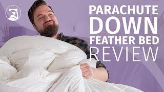 Parachute Down Feather Bed Review - A Fluffy Topper?