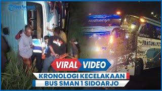 Kronologi Kecelakaan Bus Rombongan SMAN 1 Sidoarjo, Saksikan Guru dan Teman Terluka