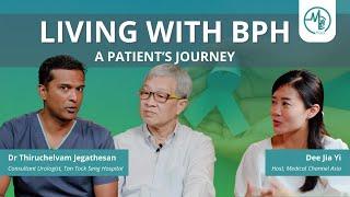 Living with BPH: A Patient’s Journey | Medical Channel Asia