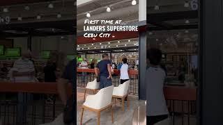 First time at LANDERS SUPERSTORE Cebu City #shorts #arveesblog #cebu