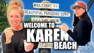 This Beach Town Is INFESTED With Entitled CAMERAPHOBIC Karens