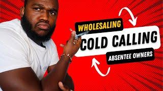 Watch Me Wholesale My First Deal - Cold Calling An Absentee Owner List