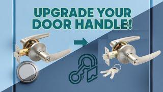 Upgrade your door handle!