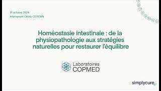 Homéostasie intestinale :de la physiopathologie aux stratégies naturelles pour restaurer l'équilibre