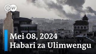 DW Kiswahili Habari za Ulimwengu| Mei 08, 2024 | Jioni | Swahili Habari leo