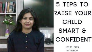 How to make your Child Smart and Confident by #Trilekha - Lot to learn 