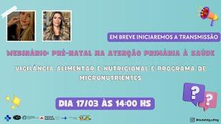 Webinário: Pré-Natal na Atenção Primária à Saúde