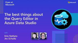 The best things about the Query Editor in Azure Data Studio