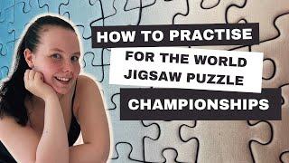 How to practice for speed puzzle competition | My training tips for World Jigsaw Puzzle Championship