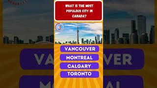 What is the most populous city in Canada?