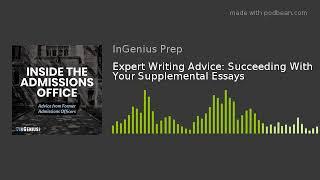 Expert Writing Advice: Succeeding With Your Supplemental Essays