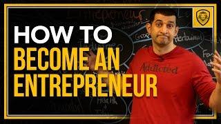 How to Become an Entrepreneur