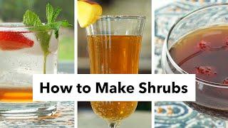 Make Delicious Shrub Cocktails & Mocktails