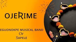 Ojerime And Selected Okpe Songs ---Eguonokpe Musical Band Of Sapele