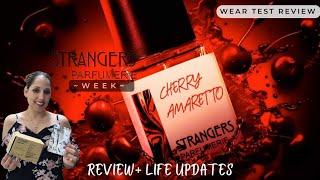 Strangers Parfumerie Week Intro||CHERRY AMARETTO Review|Niche Unisex Fragrances|+Life Updates