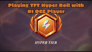 Playing TFT Hyper Roll With The Number #1 OCE Player (I Get Owned)