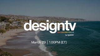 DesignTV by SANDOW: Location Luxe + Imagine A Place