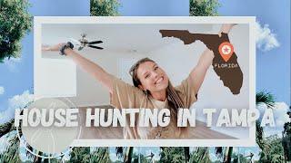 HOUSE HUNTING IN TAMPA, FLORIDA