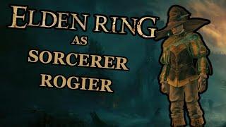 So I Played Elden Ring As Rogier...