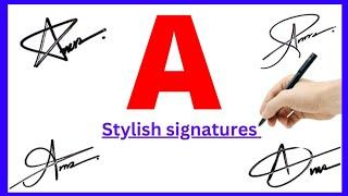 A signature ideas | How to make a signature | A signature styles