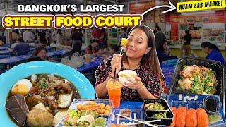 Best Street Food Court in Bangkok|"Ruam Sab Market"| Thailand Food Series Ep-10