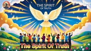 The Spirit Of Truth Jesus songs || Gospel  Songs || Gospel music || Jesus songs for kids #songs