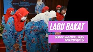 LAGU BADAN KEBAJIKAN KELUARGA ANGKATAN TENTERA (BAKAT) #BAKAT