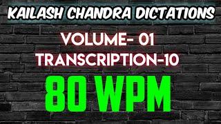 Kailash Chandra Volume-1 Transcription-10 @80wpm