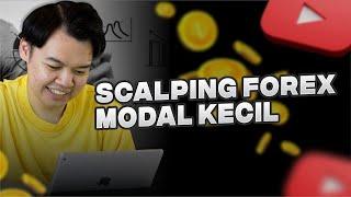 TUTORIAL SCALPING FOREX MODAL KECIL (LANGSUNG PRAKTEK)