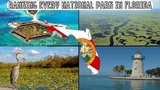 Ranking EVERY National Park in Florida (After Visiting Them ALL)