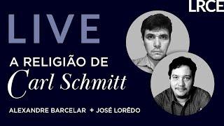 A religião de Carl Schmitt, com Alexandre Barcelar Marques e José Lorêdo Filho