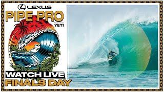  LIVE - Lexus Pipe Pro presented by YETI 2025 - Finals Day