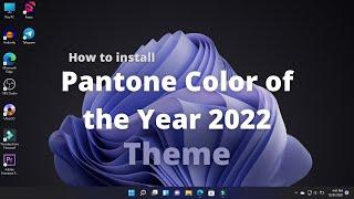 Pantone color of the year 2022 windows 11 theme