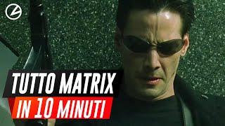 TUTTO MATRIX in 10 minuti: riassunto della saga!