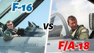 Which is Better? Flying the F-16 or the F/A-18?