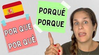 ¿Cuál es la diferencia entre LOS 4 PORQUES en español? | Por que - Por qué - Porqué - Porque 