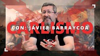 #212 Carlismo, con Javier Barraycoa