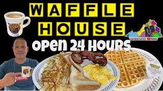 Waffle House  Review  | Open 24 Hours