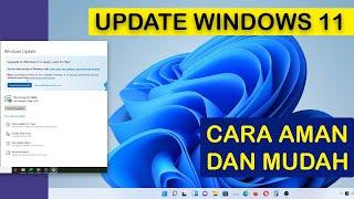 Tips Mudah Update Windows 10 Ke Windows 11 Tanpa Hilang Data | Cepat & Aman Terbaru 2022