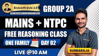 TNPSC GROUP 2A MAINS & NTPC FREE REASONING CLASSES | DAY 02 | SUBBARAJA