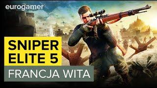 Sniper Elite 5 - pierwsze wrażenia z przygody we Francji