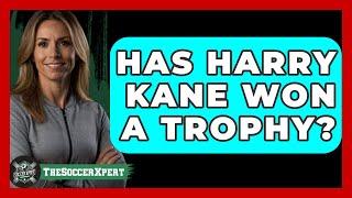 Has Harry Kane Won A Trophy? - The Sport Xpert