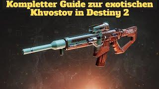 Destiny 2 KHVOSTOV GUIDE deutsch -  Alles was ihr braucht The Final Shape #destiny2