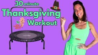 30-Min Thanksgiving Burn  Beginner Rebounding Workout | Bounce Into Gratitude With Us! 11/28