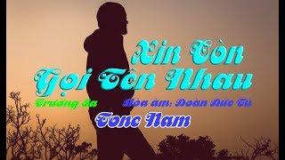 karaoke Xin Còn Gọi Tên Nhau |tone Nam|