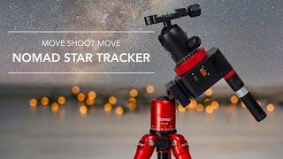 A must have for astro! - NOMAD Star Tracker from Move Shoot Move MSM - Wide-angle and deep sky test