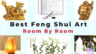 Best Feng Shui Art and Enhancers Room by Room